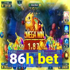 86h bet